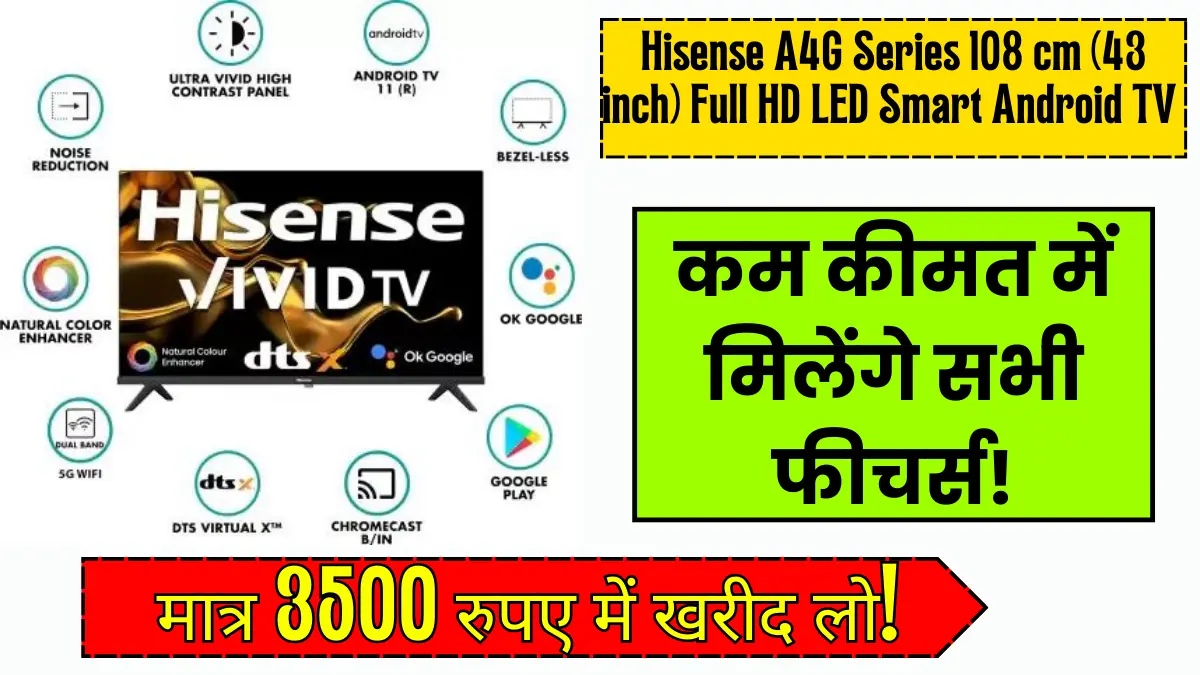 Hisense A4G Series 108 cm (43 inch) Full HD LED Smart Android TV